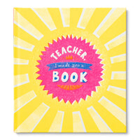 Teacher, I Made You a Book