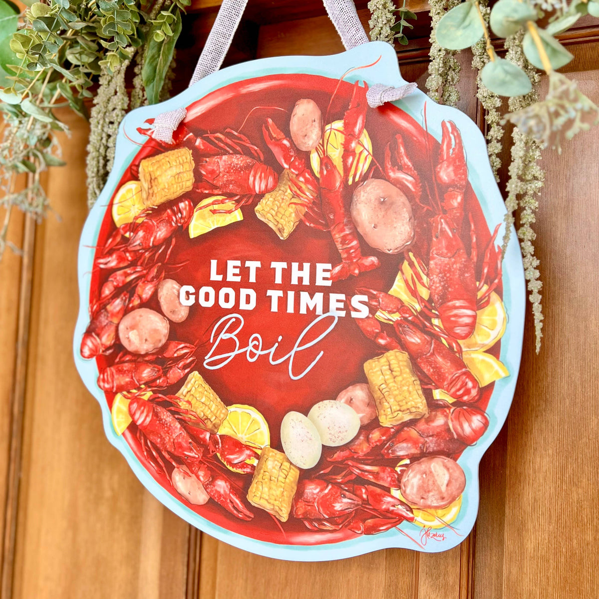 Let the Good Times Boil Door Hanger