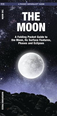 Moon - A Folding Pocket Guide to the Moon, Its Surface Features, Phases and Eclipses