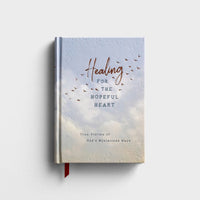 Healing for the Hopeful Heart: True Stories of God's Mysterious Ways