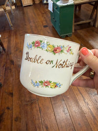 Double or Nothing Coffee Mug