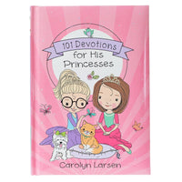 101 Devotions for His Princess