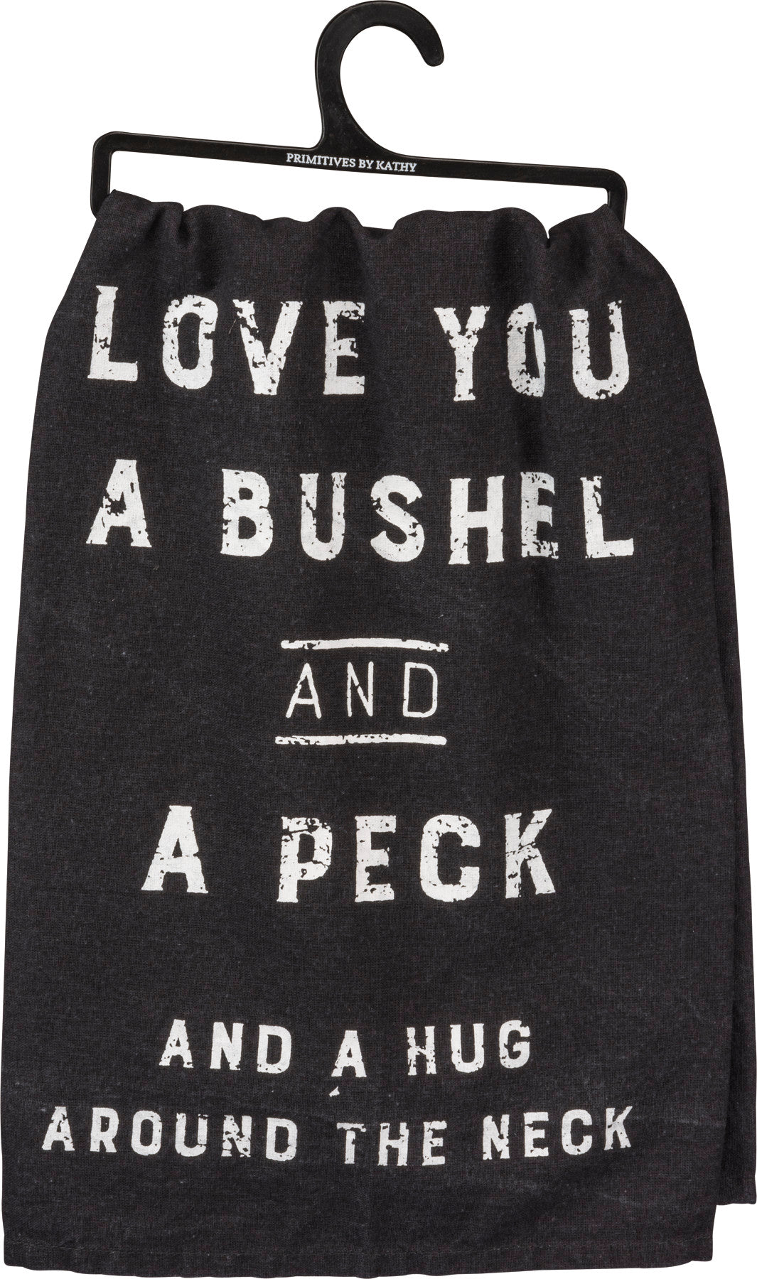 Love You a Bushel and a Peck Kitchen Towel