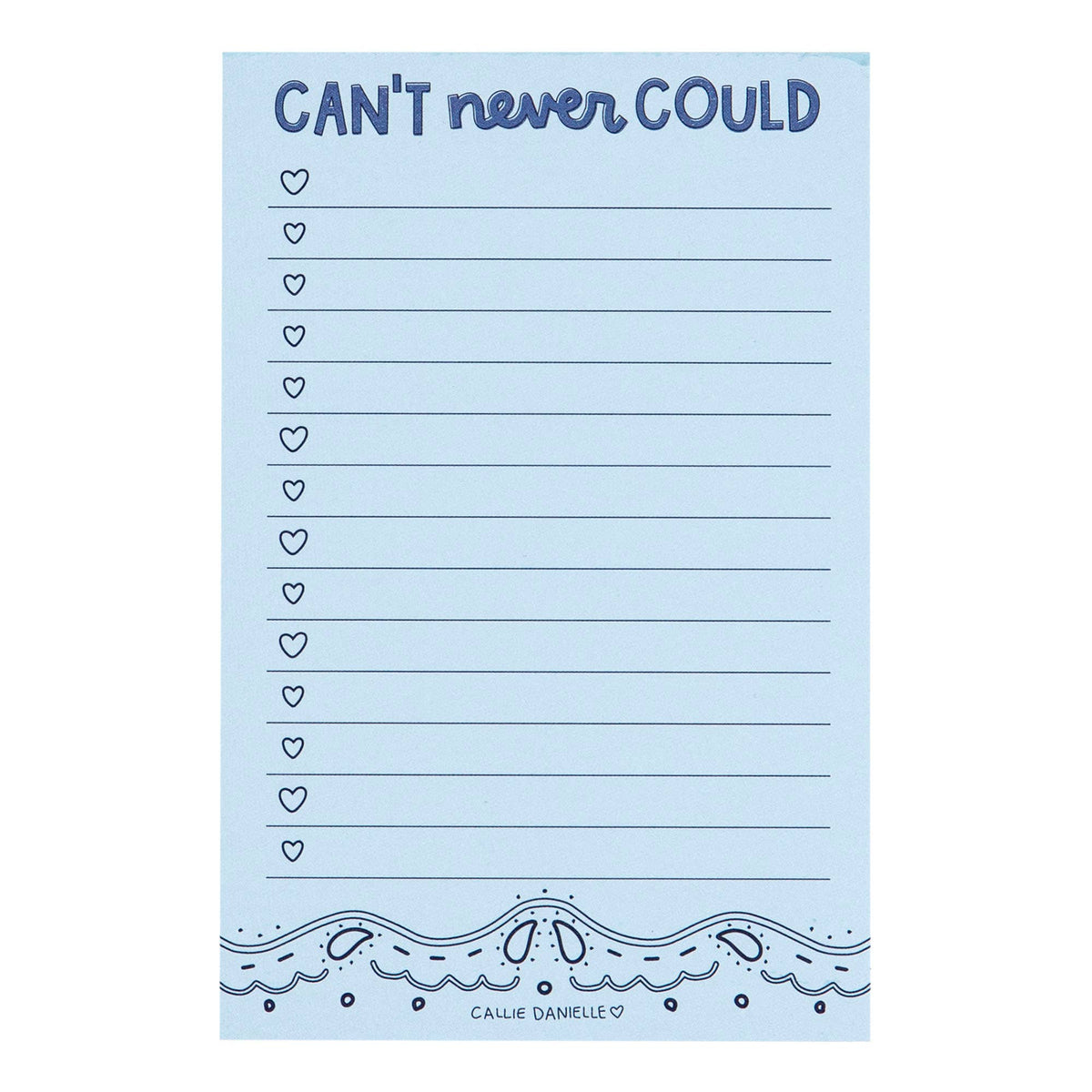 Callie Danielle - Can't Never Could Southern Notepad