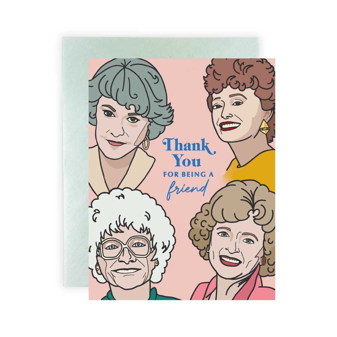 Cleerely Stated - Thank You for Being a Friend Greeting Card