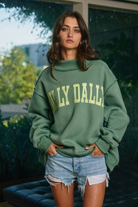 'DILLY DALLY' Mockneck Sweatshirt