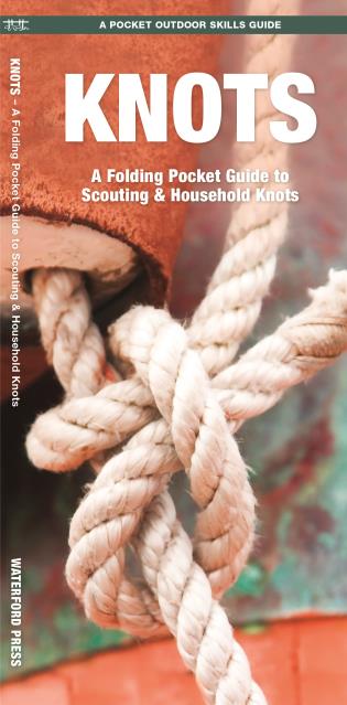 Knots A Folding Pocket Guide to Scouting & Household Knots