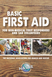 Basic First Aid for Non-Medical First Responders and SAR Volunteers