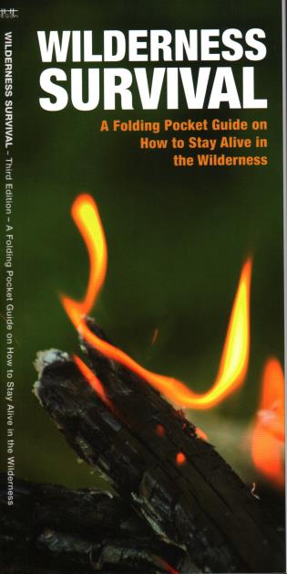 Wilderness Survival A Folding Pocket Guide on How to Stay Alive in the Wilderness