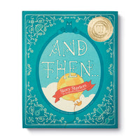 "And Then..." Story Starters: 20 Imaginative Beginnings