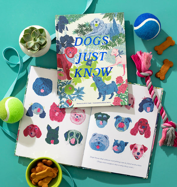 Dogs Just Know - A Gift Book of Life Lessons Our Dogs Teach Us