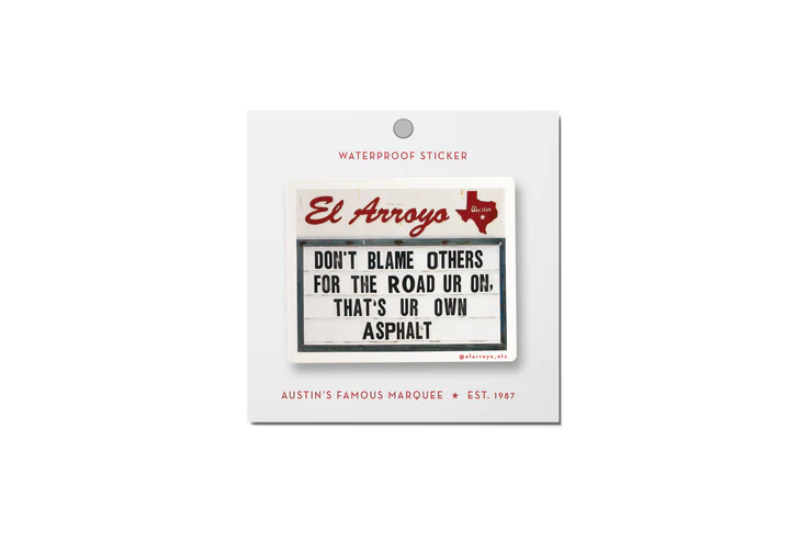 El Arroyo Sticker - Your Own Ashphalt