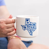 Callie Danielle - Someone In Texas Loves Me Mug