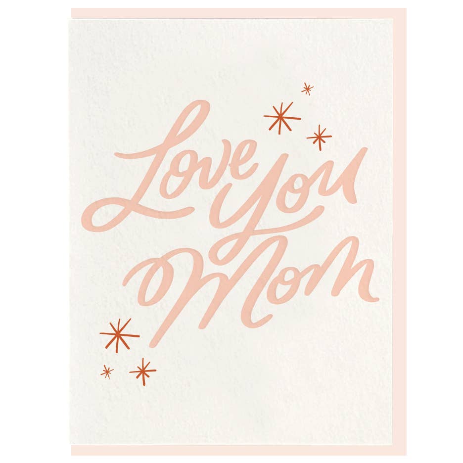 Dahlia Press - Love You Mom