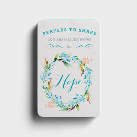 Prayers to Share: 100 Pass Along Notes for Hope