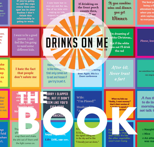Drinks On Me The Book