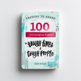 Prayers to Share: 100 Encouraging Notes for Tough Times & Tough People